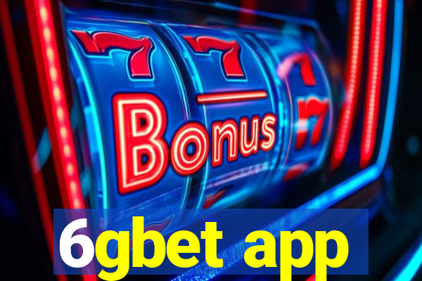 6gbet app